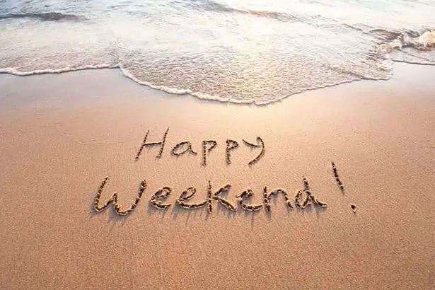 Happy weekend