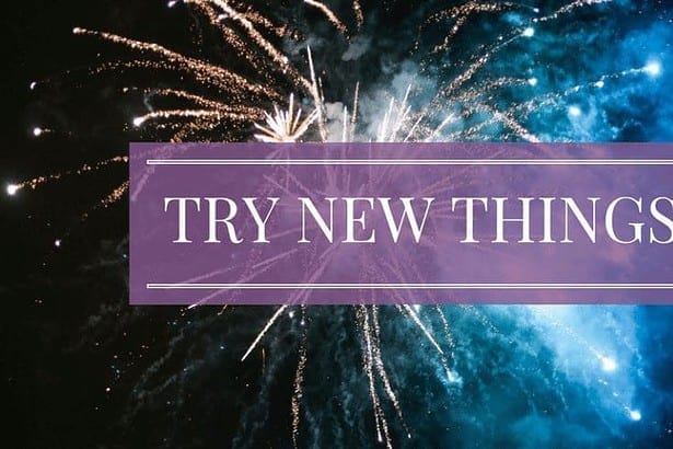 New things to try