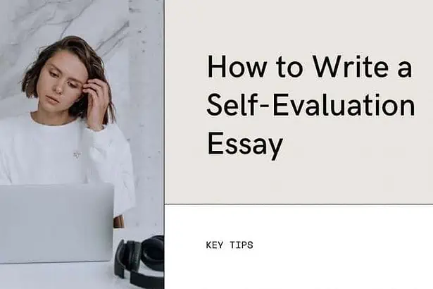 How to Write a Self-Evaluation Essay 7