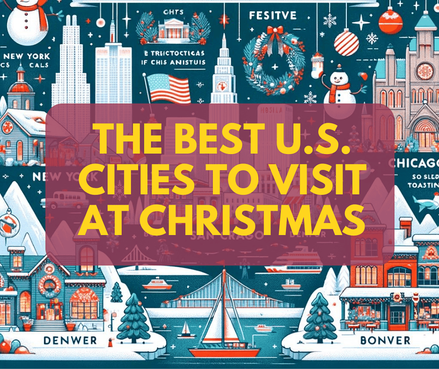 The Best U.S. Cities to Visit at Christmas 1