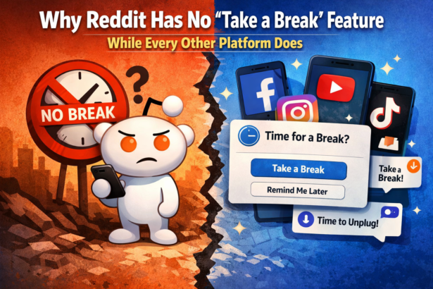 Why Reddit Has No 'Take a Break' Feature While Every Other Platform Does 11